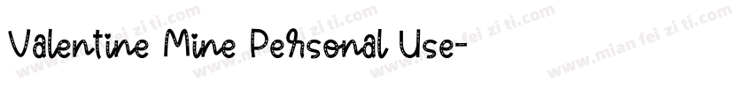 Valentine Mine Personal Use字体转换